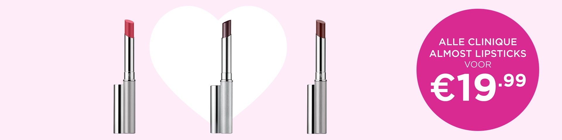 Alle Clinique Almost Lipsticks voor €19.99 Alle Clinique Almost Lipsticks voor €19.99