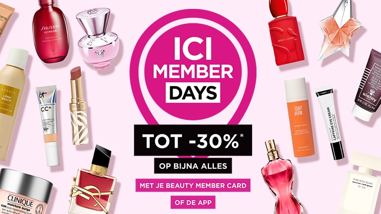 ICI MEMBER DAYS: Tot -30% op bijna alles met je beauty member card of de app ICI MEMBER DAYS: Tot -30% op bijna alles met je beauty member card of de app