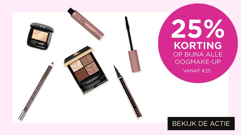 25% korting op bijna alle oogmake-up vanaf €25 25% korting op bijna alle oogmake-up vanaf €25